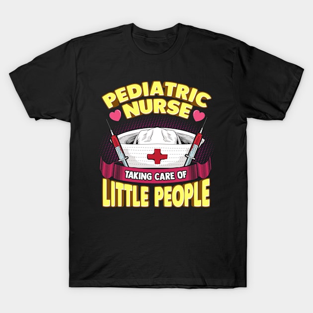 Pediatric Nurse Taking Care Of Little People T-Shirt by PixelArt